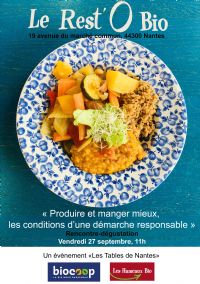 «Du champs à l'assiette Bio». Rencontre-dégustation au Rest'O Bio. Le vendredi 27 septembre 2019 à NANTES. Loire-Atlantique.  11H00